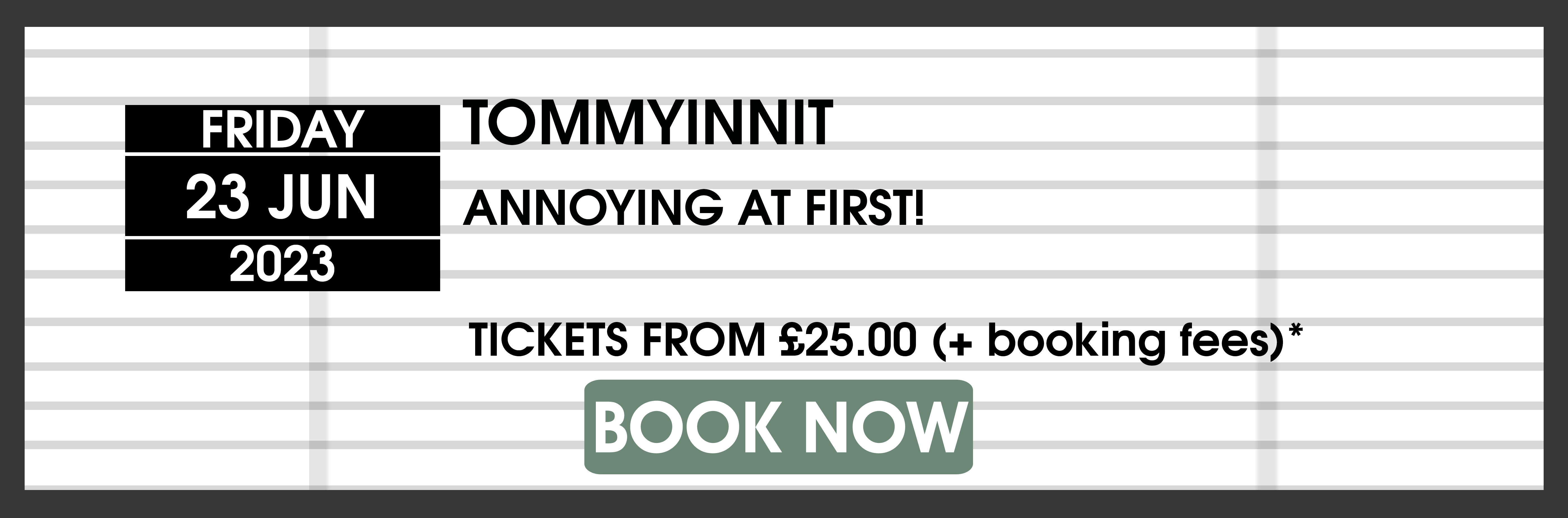 23.06.23 TommyInnit BOOK NOW