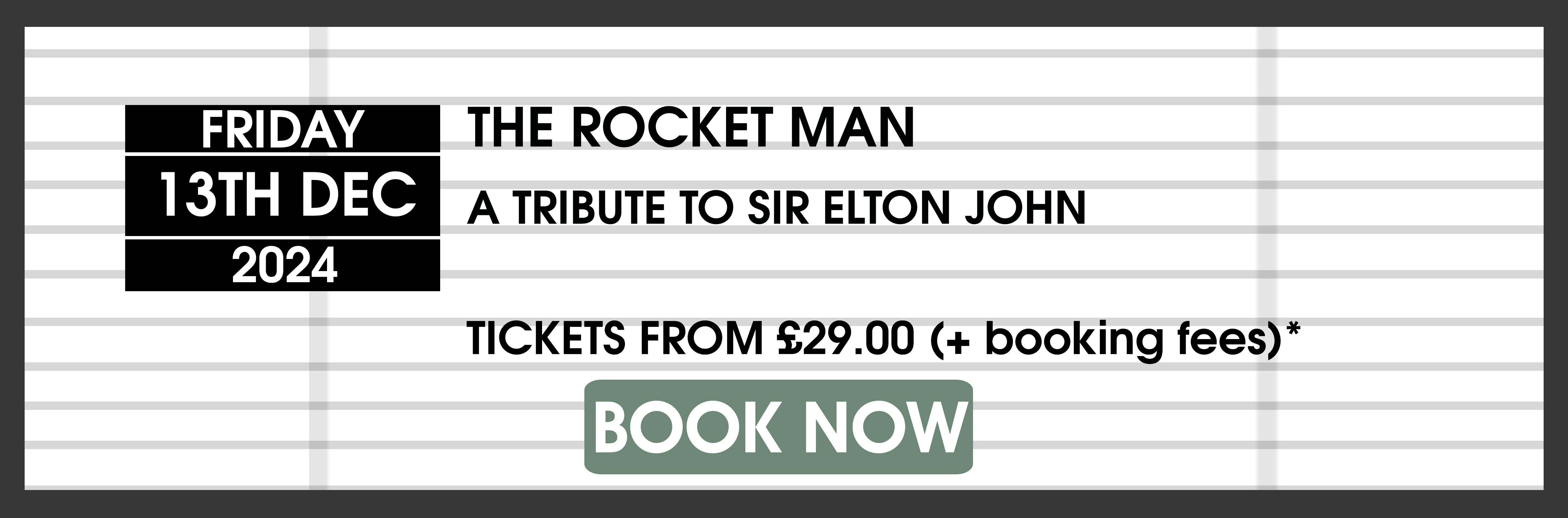 13.12.24 Rocket Man BOOK NOW